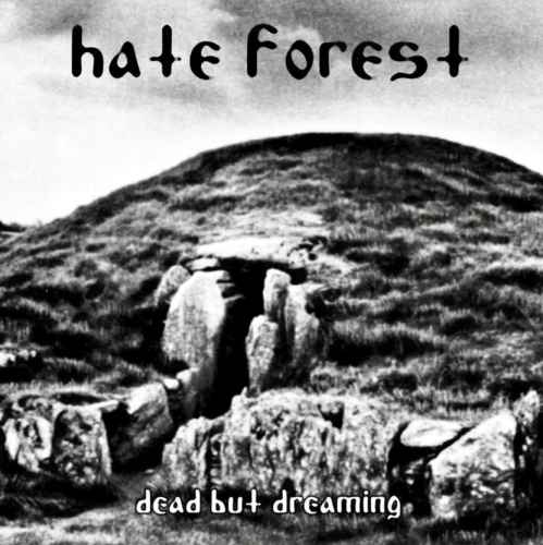 HATE FOREST - Dead but Dreaming Re-Release DIGI